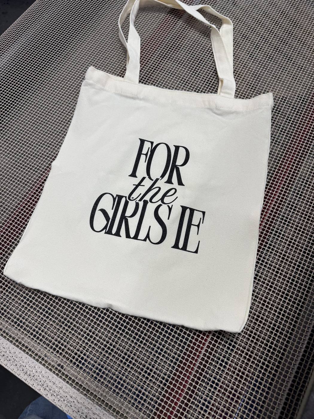 Natural canvas tote bag screen printed with For The Girls IE